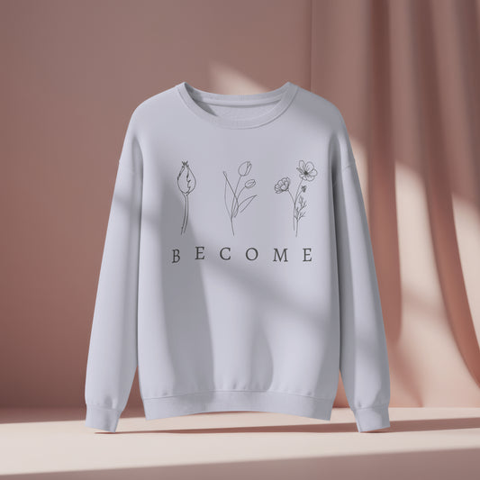 Become Sweatshirt